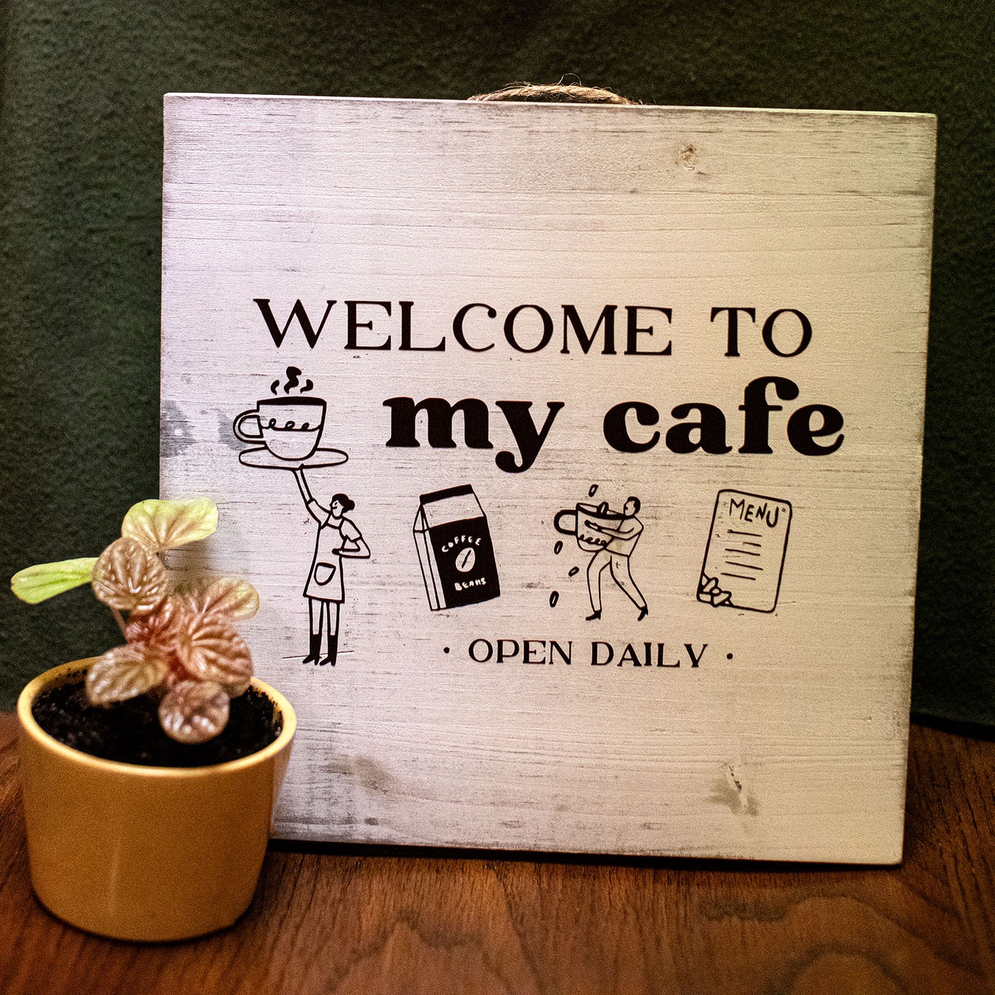 Cafe Sign - Welcome to my cafe