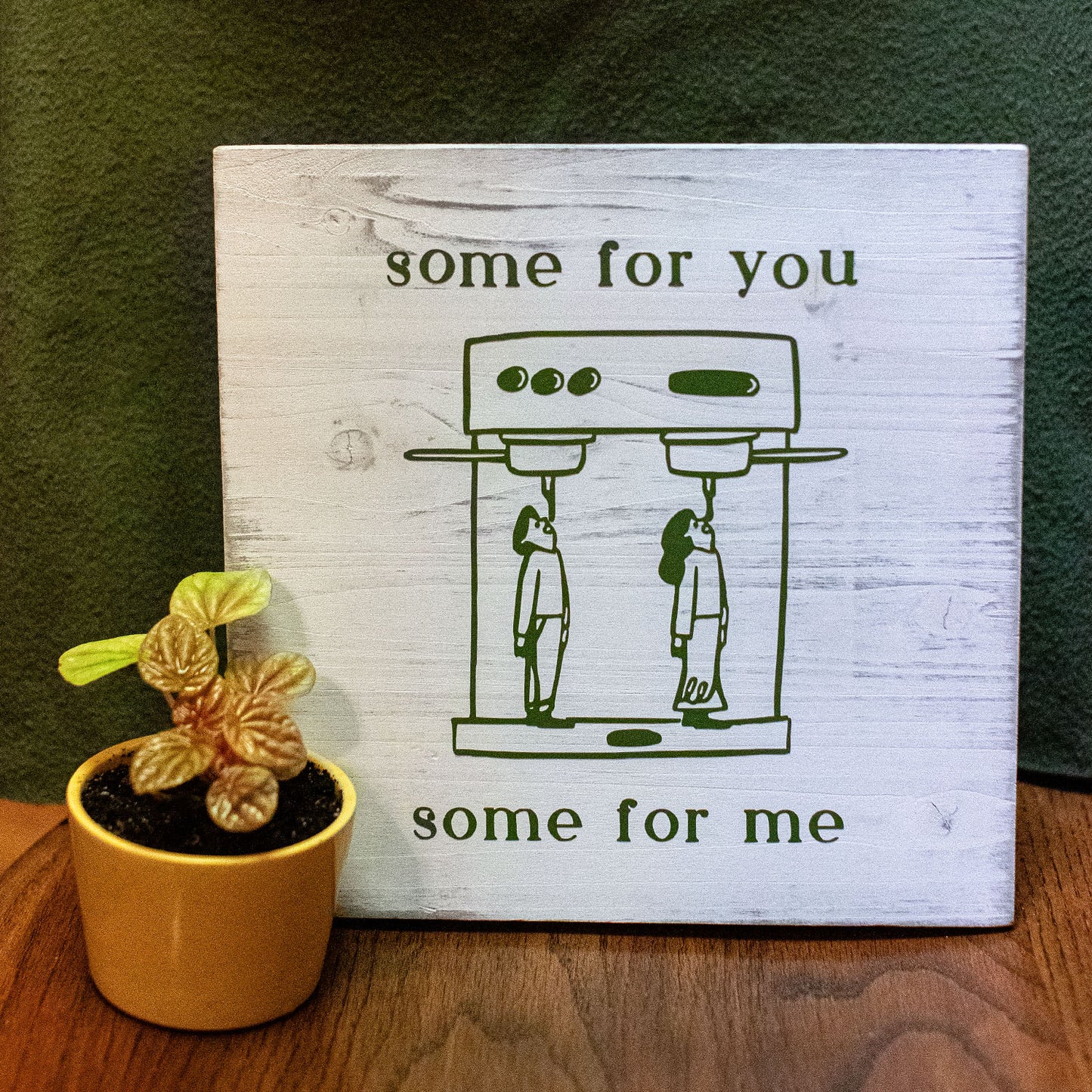 Cafe Sign - Some For You
