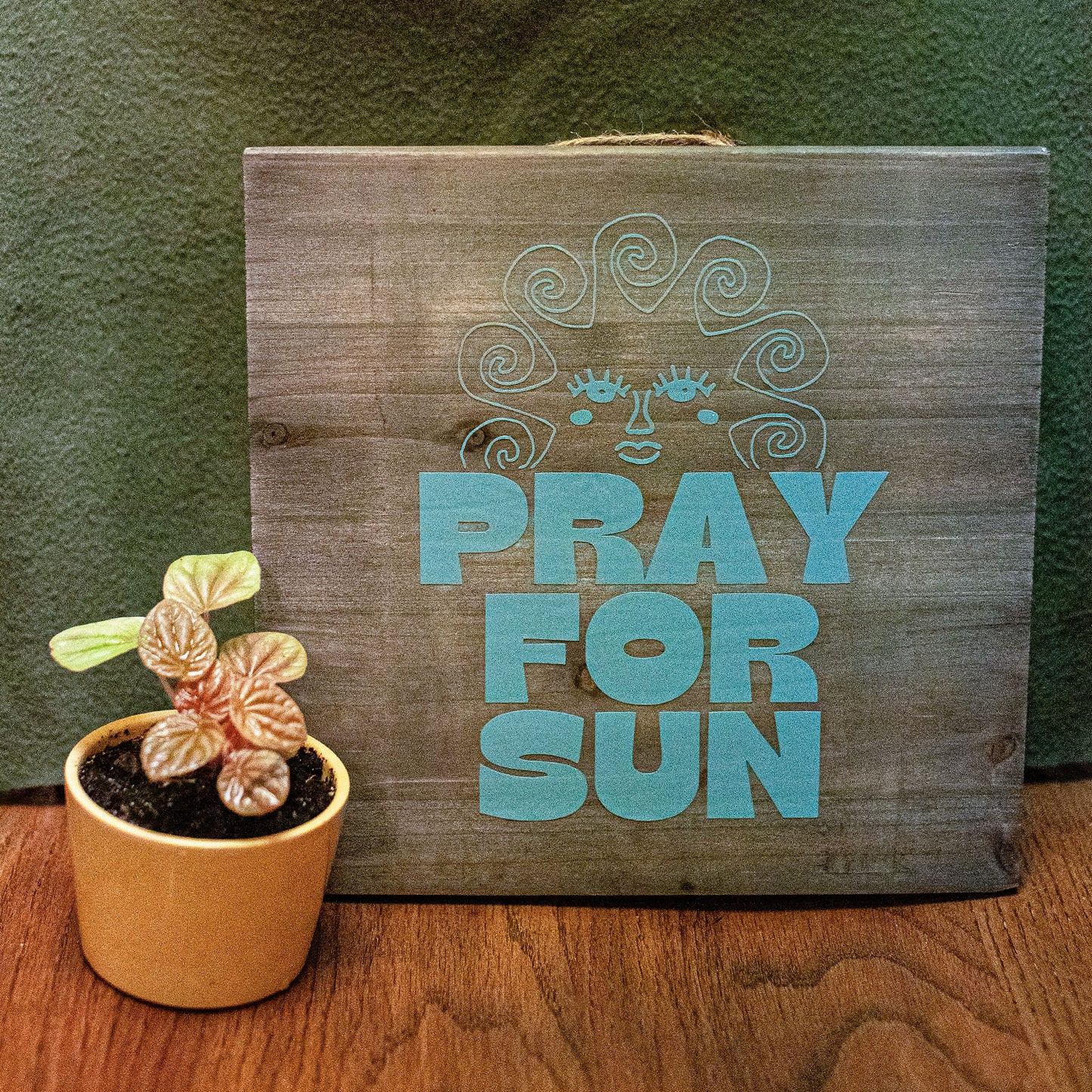 Cafe Sign - pray for sun!